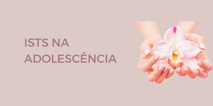 ISTs na adolescência 1